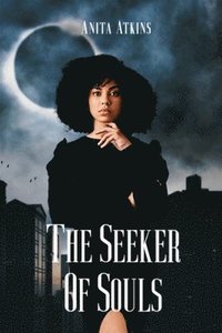 bokomslag The Seeker of Souls