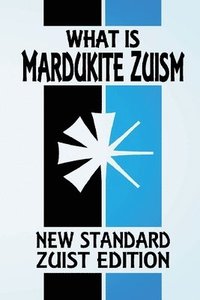 bokomslag What Is Mardukite Zuism?