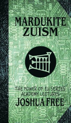 Mardukite Zuism (The Power of Zu) 1