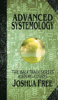 bokomslag Advanced Systemology (The Backtrack Series)