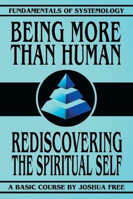 Being More Than Human 1