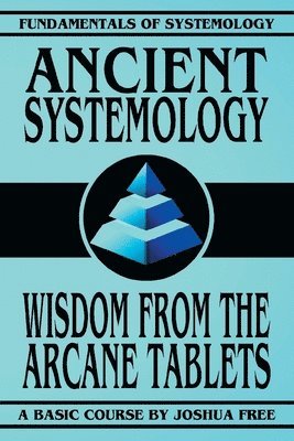 Ancient Systemology 1