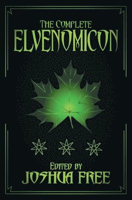 bokomslag The Complete Elvenomicon (Deluxe Edition)