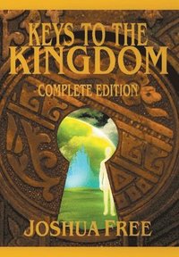 bokomslag The Complete Keys to the Kingdom (Workbook Edition)