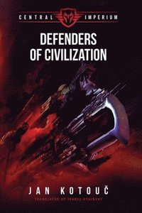 bokomslag Defenders of Civilization