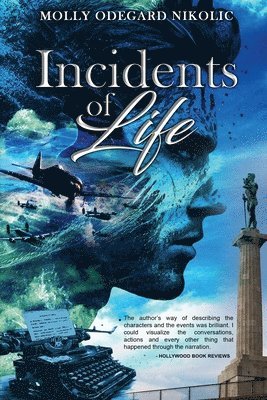 Incidents of Life 1