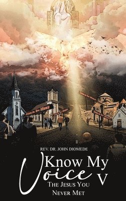 Know My Voice V: The Jesus You Never Met 1