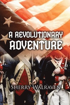 A Revolutionary Adventure 1