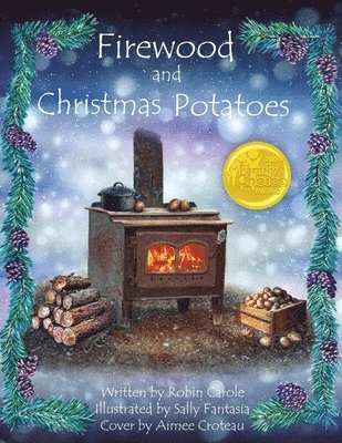 Firewood and Christmas Potatoes 1