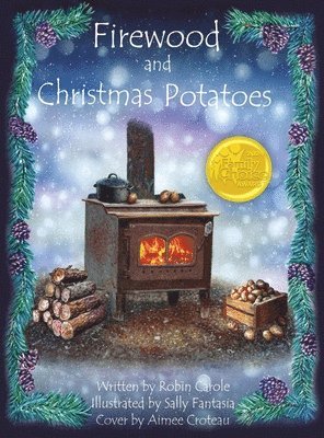 Firewood and Christmas Potatoes 1
