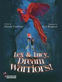 bokomslag Lex and Lucy, Dream Warriors!