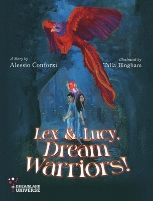 Lex and Lucy, Dream Warriors! 1