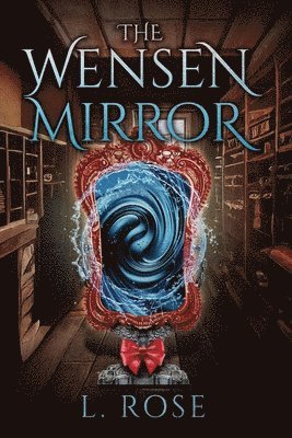 L Rose, L. Rose - Wensen Mirror, Häftad