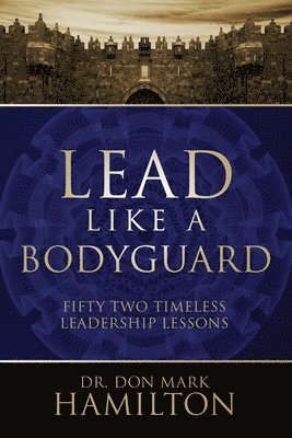 Lead Like a Bodyguard 1