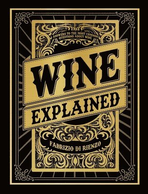 Fabrizio Di Rienzo - Wine Explained, Inbunden
