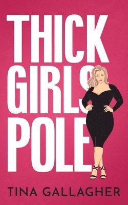 bokomslag Thick Girls Pole