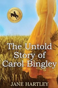 bokomslag The Untold Story of Carol Bingley