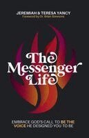 Jeremiah Yancy, Teresa Yancy - Messenger Life, Häftad