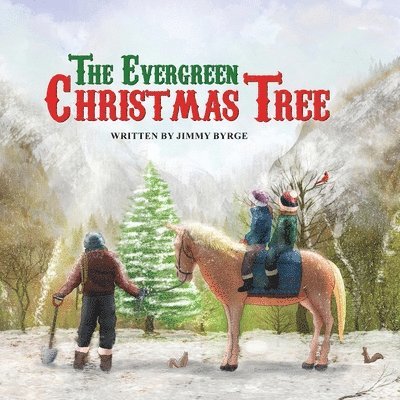 Jimmy Byrge, Patricia Riley, Kat Kramer, Jimmy Byrge - Evergreen Christmas Tree, Häftad