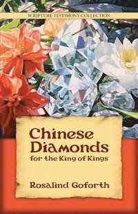 bokomslag Chinese Diamonds for the King of Kings