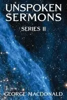 George MacDonald - Unspoken Sermons, Häftad. Tillgänglighet: Lägg i varukorg