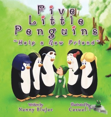 bokomslag Five Little Penguins Help a New Friend