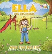 bokomslag Ella the Engineer and the Big Fix