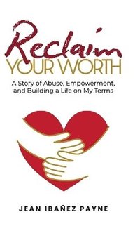 bokomslag Reclaim Your Worth