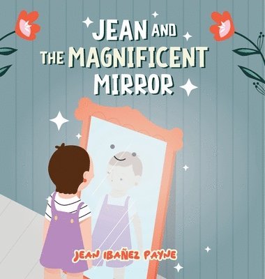 bokomslag Jean and the Magnificent Mirror