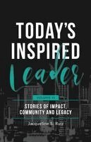 Jacqueline S Ruiz - Today's Inspired Leader Volume VI, Häftad