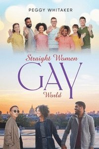 bokomslag Straight Women Gay World