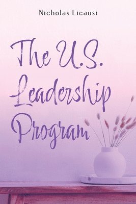 bokomslag The U.S. Leadership program
