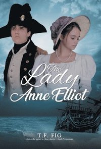 bokomslag The Lady Anne Elliot