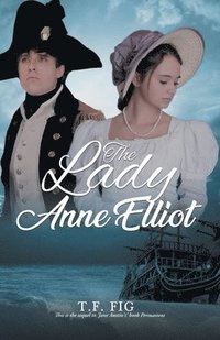 bokomslag The Lady Anne Elliot
