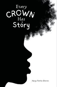 bokomslag Every Crown Has a Story
