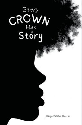 Every Crown Has a Story 1