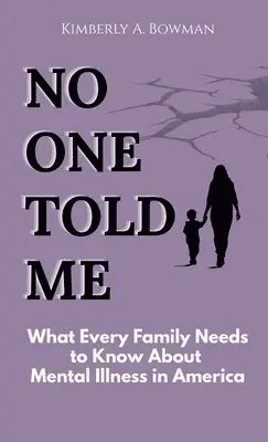Kimberly A. Bowman - No One Told ME, Häftad. Tillgänglighet: Lägg i varukorg