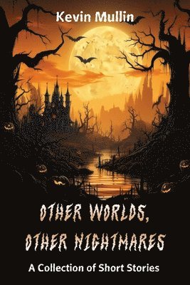 Other Worlds, Other Nightmares 1