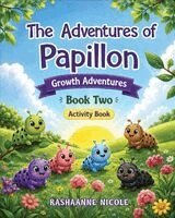 Rashaanne Nicole - Adventures of Papillon, Häftad
