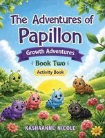 Rashaanne Nicole - Adventures of Papillon, Inbunden