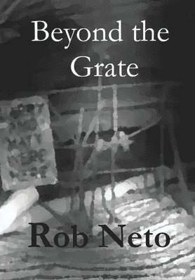 Beyond the Grate