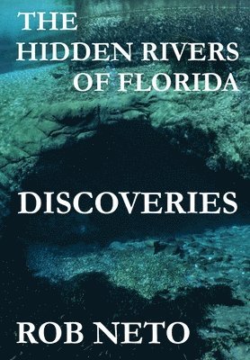 Hidden Rivers of Florida