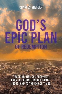 bokomslag God's Epic Plan of Redemption