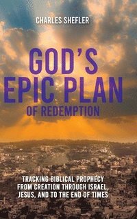 bokomslag God's Epic Plan of Redemption