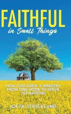 Faithful in Small Things 1