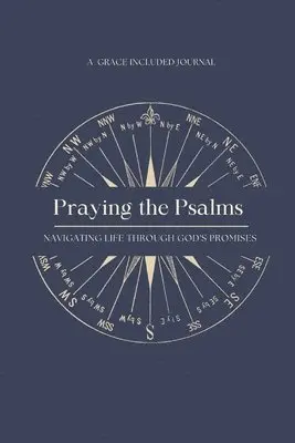 David Grigsby - Praying the Psalms, Häftad. Tillgänglighet: Lägg i varukorg