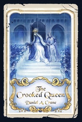 Daniel A Crane - Crooked Queen, Häftad