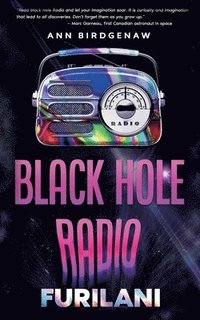 bokomslag Black Hole Radio - Furilani