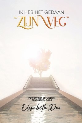Elizabeth Das - Ik Heb Het Gedaan "Zijn Weg" Dutch, Häftad