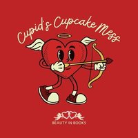 bokomslag Cupid's Cupcake Mess